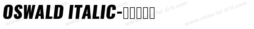 OSWALD ITALIC字体转换